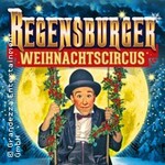 10. Regensburger Weihnachtscircus - Jubiläumsprogramm | Advents-Spezial