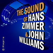 The Sound of Hans Zimmer & John Williams 18.04.2027 Kulturpalast Dresden