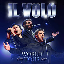 IL VOLO - World Tour 2027 03.11.2027 WIENER STADTHALLE